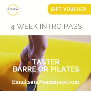 Gift voucher for a 4 week block of Pilates or Barre classes with Sam Mace Wellness
